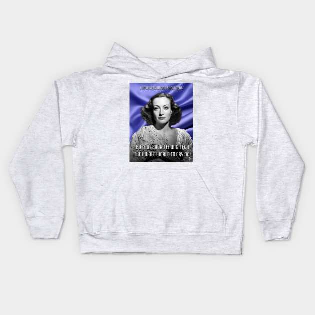 Joan Crawford Quote Purple Kids Hoodie by CrazyPencilComics